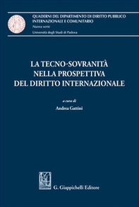 La tecno-sovranità nella prospettiva del diritto internazionale - Librerie.coop