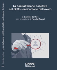 La contrattazione collettiva nel diritto sanzionatorio del lavoro - Librerie.coop
