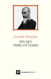 Fin qui visse un uomo - Librerie.coop