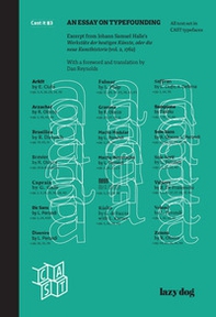 Essay of typefounding. Excerpt from Johann Samuel Halle's Werkstäte der heutigen Künste, oder die neue Kunsthistorie (vol. 2, 1762). Ediz. tedesca, inglese e italiana - Librerie.coop