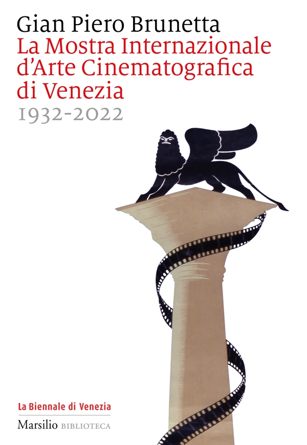 La Mostra Internazionale d'Arte Cinematografica di Venezia - Librerie.coop La Mostra Internazionale d'Arte Cinematografica di Venezia - Librerie.coop