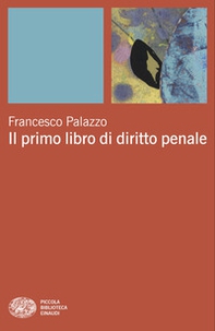 Il primo libro di diritto penale - Librerie.coop