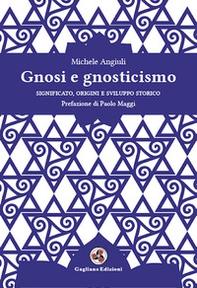 Gnosi e gnosticismo. Significato, origini e sviluppo storico - Librerie.coop Gnosi e gnosticismo. Significato, origini e sviluppo storico - Librerie.coop