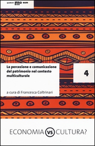 La percezione e comunicazione del patrimonio culturale nel contesto multiculturale - Librerie.coop