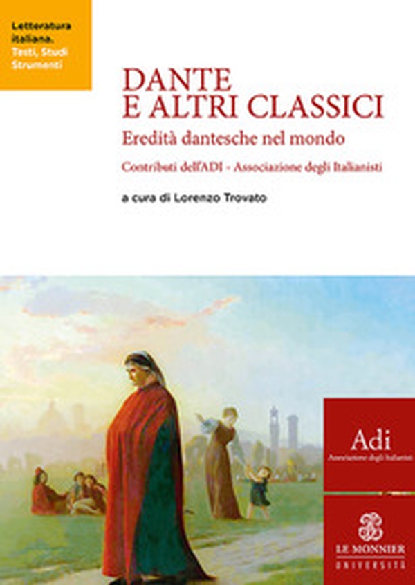 Dante e altri classici. Eredità dantesche nel mondo - Librerie.coop Dante e altri classici. Eredità dantesche nel mondo - Librerie.coop