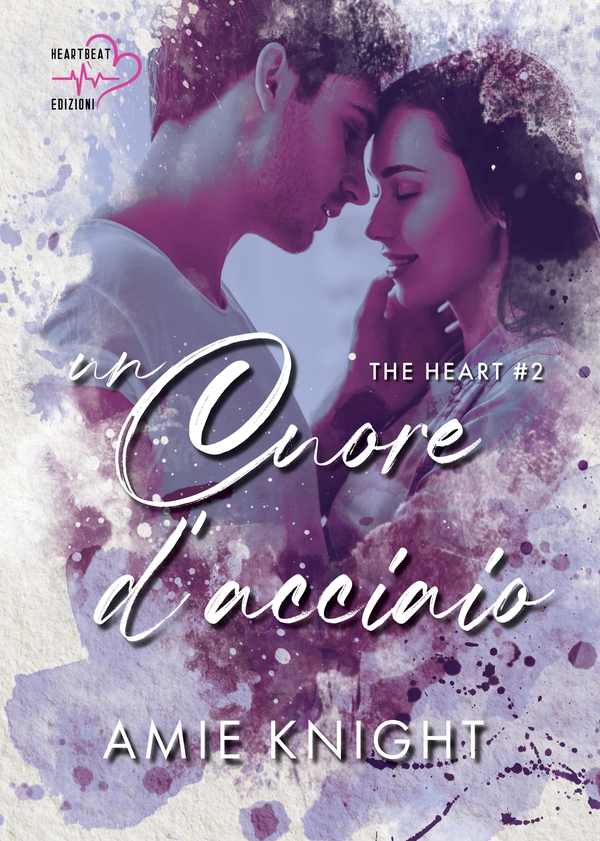 Un cuore d'acciaio - Librerie.coop Un cuore d'acciaio - Librerie.coop