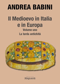 Il Medioevo in Italia e in Europa - Librerie.coop