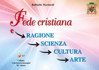 Fede cristiana e ragione, scienza, cultura, arte - Librerie.coop