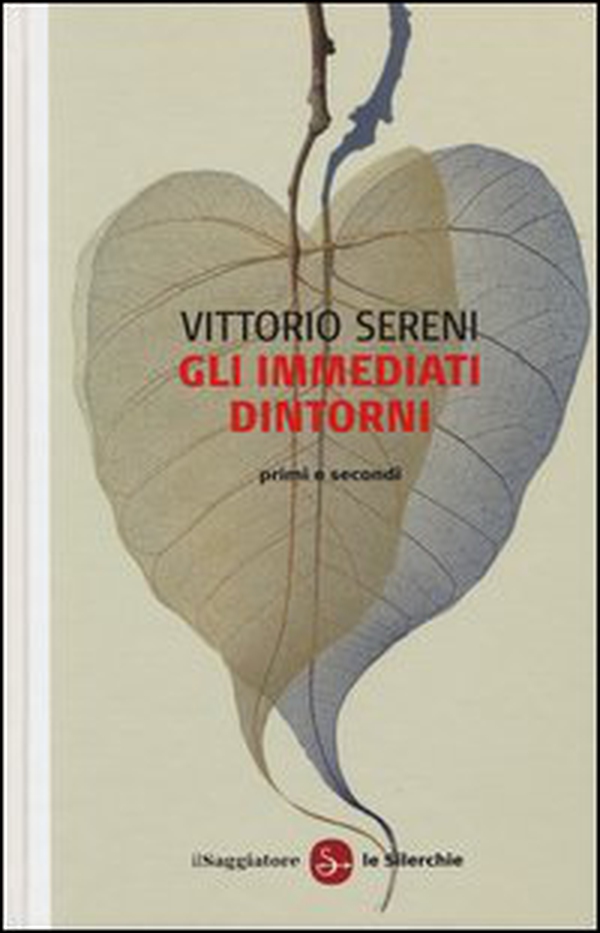Gli immediati dintorni. Primi e secondi - Librerie.coop Gli immediati dintorni. Primi e secondi - Librerie.coop