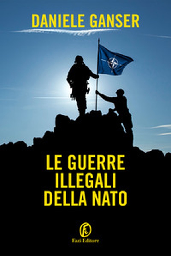 Le guerre illegali della Nato - Librerie.coop Le guerre illegali della Nato - Librerie.coop