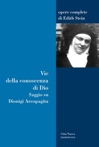 Vie della conoscenza di Dio. Saggio su Dionigi Areopagita - Librerie.coop