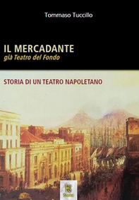 Il Mercadante già Teatro del Fondo. Storia di un teatro napoletano - Librerie.coop Il Mercadante già Teatro del Fondo. Storia di un teatro napoletano - Librerie.coop