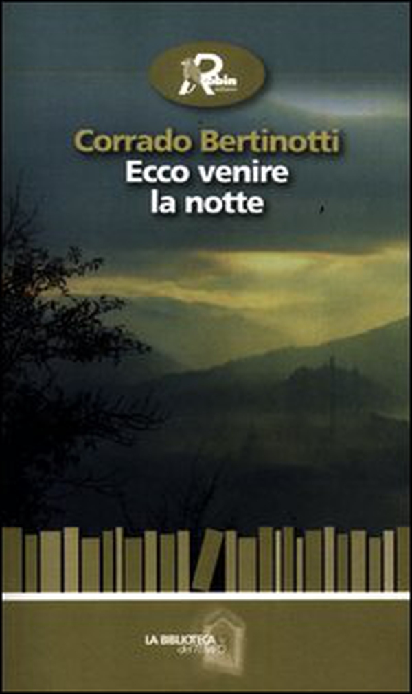 Ecco venire la notte - Librerie.coop Ecco venire la notte - Librerie.coop