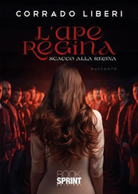 L'ape regina. Scacco alla regina - Librerie.coop