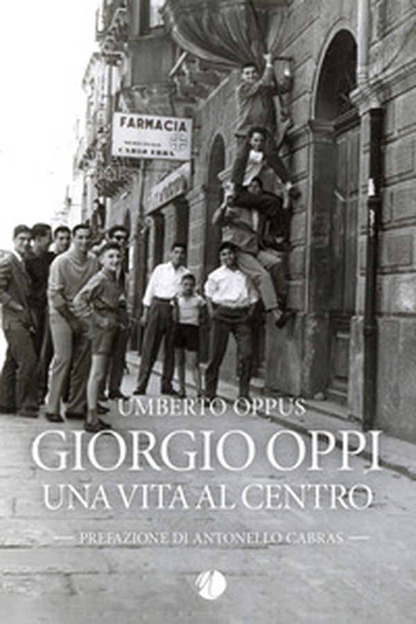 Giorgio Oppi. Una vita al centro - Librerie.coop Giorgio Oppi. Una vita al centro - Librerie.coop