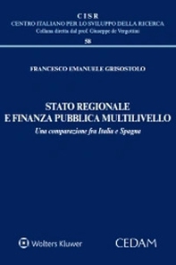 Stato regionale e finanza pubblica multilivello. Una comparazione fra Italia e Spagna - Librerie.coop