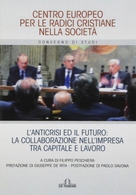 L'anticrisi ed il futuro: la collaborazione nell'impresa tra capitale e lavoro - Librerie.coop