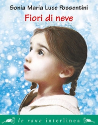 Fiori di neve - Librerie.coop