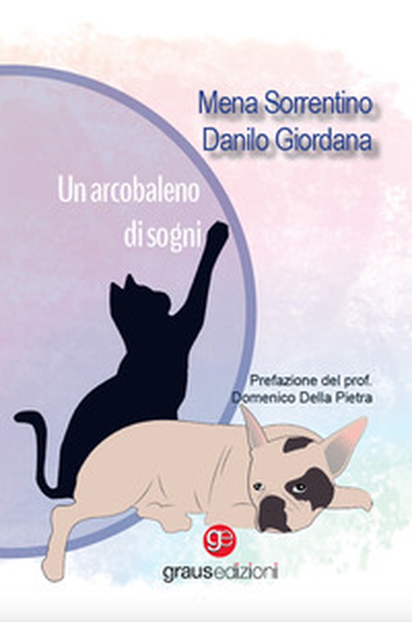 Un arcobaleno di sogni - Librerie.coop Un arcobaleno di sogni - Librerie.coop