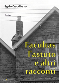 Facultas l'Astuto e altri racconti - Librerie.coop