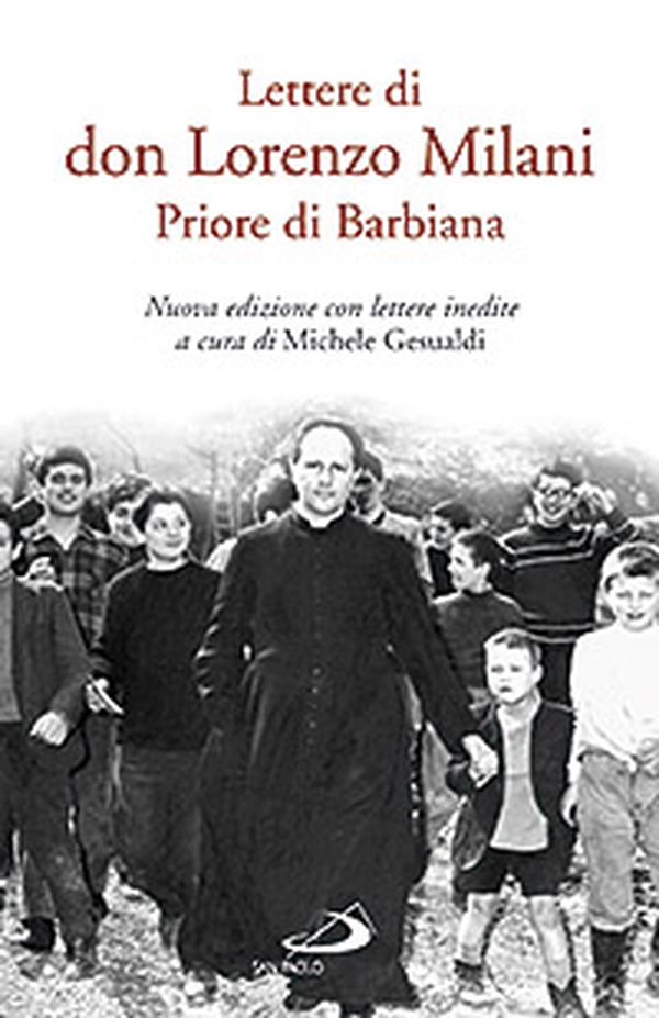 Lettere di don Lorenzo Milani. Priore di Barbiana - Librerie.coop Lettere di don Lorenzo Milani. Priore di Barbiana - Librerie.coop