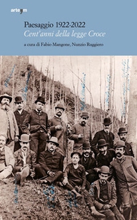 Paesaggio 1922-2022. Cent'anni della legge Croce - Librerie.coop