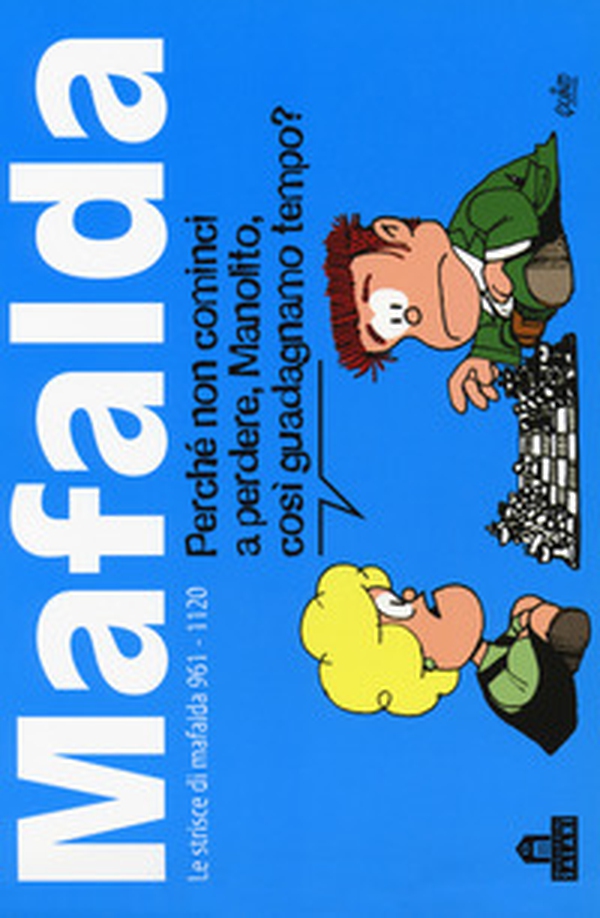Mafalda. Le strisce dalla 961 alla 1120 - Vol. 7 - Librerie.coop Mafalda. Le strisce dalla 961 alla 1120 - Vol. 7 - Librerie.coop