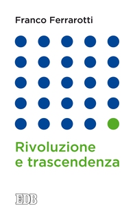 Rivoluzione e trascendenza - Librerie.coop Rivoluzione e trascendenza - Librerie.coop