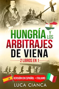 Hungrìa y los arbitrajes de Viena (2 libros en 1) - Librerie.coop Hungrìa y los arbitrajes de Viena (2 libros en 1) - Librerie.coop