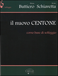 Il nuovo Centone. Corso base di solfeggio - Librerie.coop