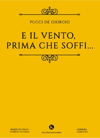 E il vento, prima che soffi... - Librerie.coop
