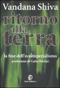 Ritorno alla Terra. La fine dell'ecoimperialismo - Librerie.coop