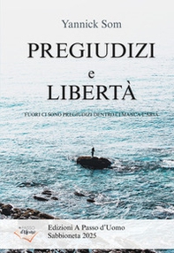 Pregiudizi e libertà. Fuori ci sono pregiudizi dentro ci manca l'aria - Librerie.coop Pregiudizi e libertà. Fuori ci sono pregiudizi dentro ci manca l'aria - Librerie.coop