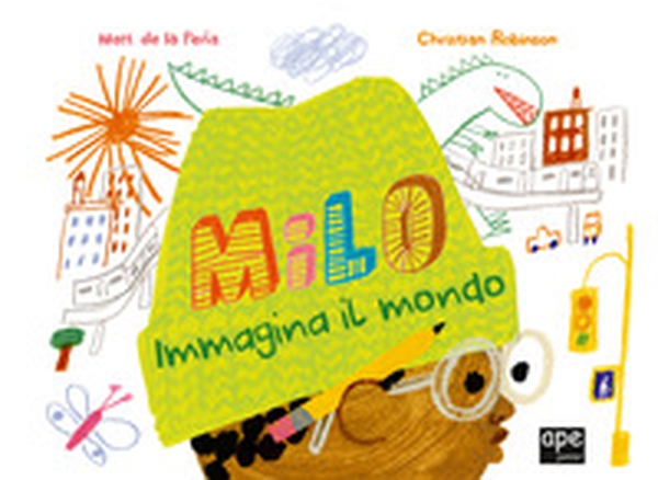 Milo immagina il mondo - Librerie.coop Milo immagina il mondo - Librerie.coop