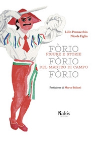 Fòrio Fòrio Fòrio. Figure e storie del Mastro di Campo - Librerie.coop