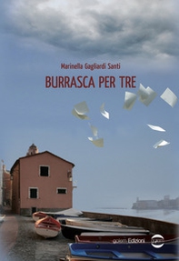 Burrasca per tre - Librerie.coop Burrasca per tre - Librerie.coop