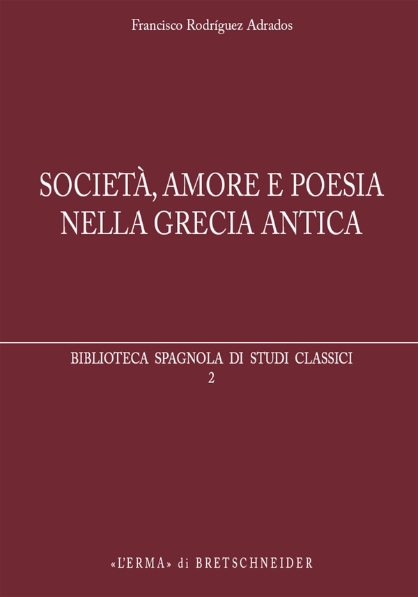 Società, amore e poesia nella Grecia antica - Librerie.coop