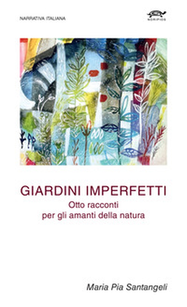 Giardini imperfetti - Librerie.coop