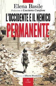 L'Occidente e il nemico permanente - Librerie.coop