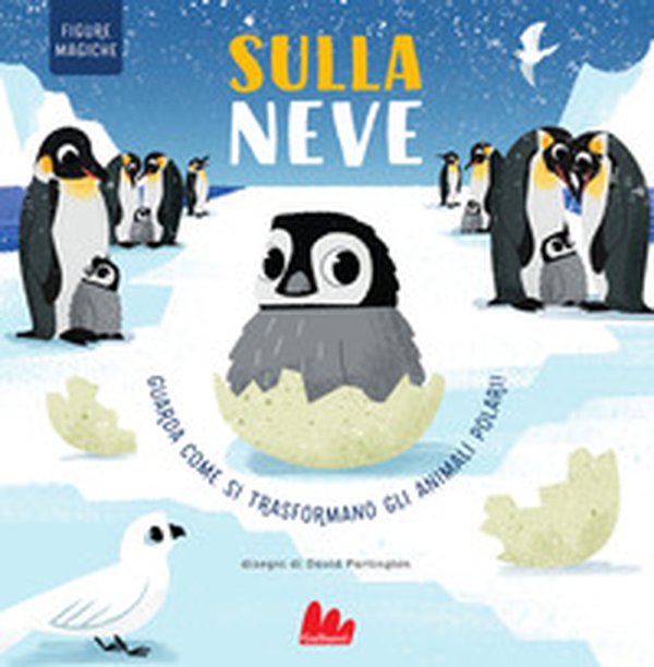 Sulla neve. Figure magiche - Librerie.coop