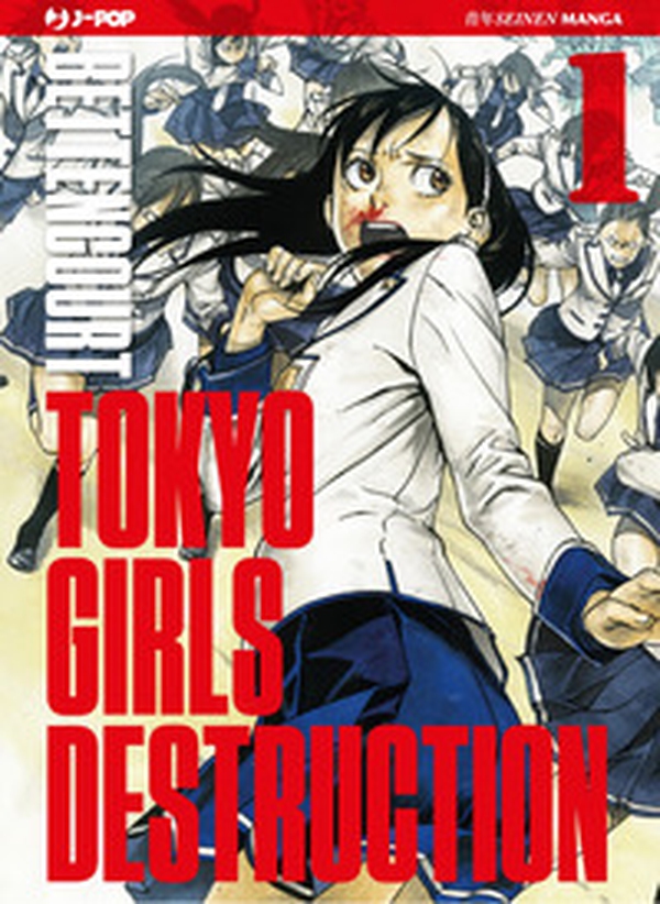 Tokyo Girls Destruction - Vol. 1 - Librerie.coop Tokyo Girls Destruction - Vol. 1 - Librerie.coop