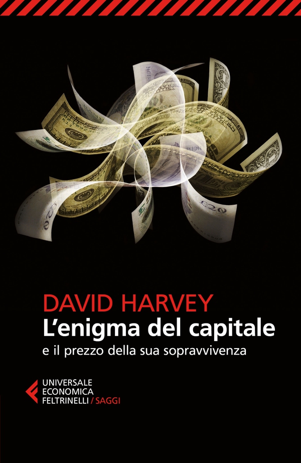 L'enigma del capitale - Librerie.coop L'enigma del capitale - Librerie.coop