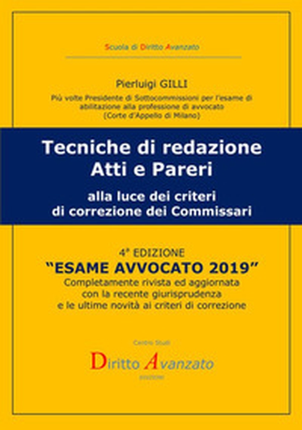 Esame avvocato 2019. Tecniche di redazione atti e pareri alla luce dei criteri di correzione dei commissari - Librerie.coop Esame avvocato 2019. Tecniche di redazione atti e pareri alla luce dei criteri di correzione dei commissari - Librerie.coop