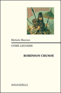 Come leggere Robinson Crusoe - Librerie.coop