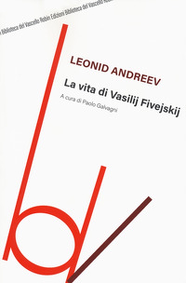 La vita di Vasilij Fivejskij - Librerie.coop La vita di Vasilij Fivejskij - Librerie.coop