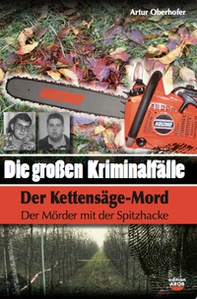 Die Grossen Kriminalfälle in Südtirol - Librerie.coop