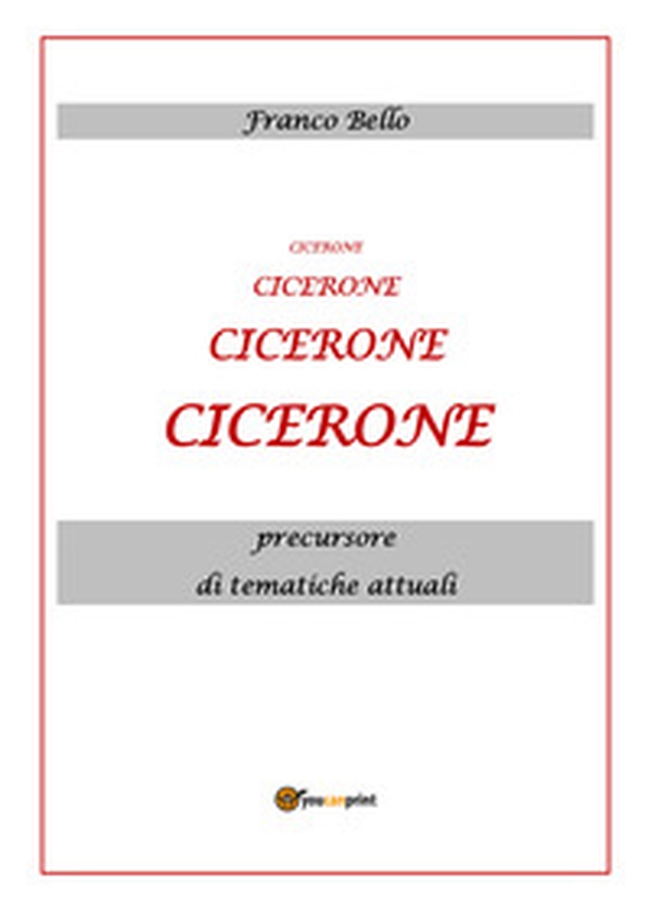 Cicerone, precursore di tematiche attuali - Librerie.coop Cicerone, precursore di tematiche attuali - Librerie.coop