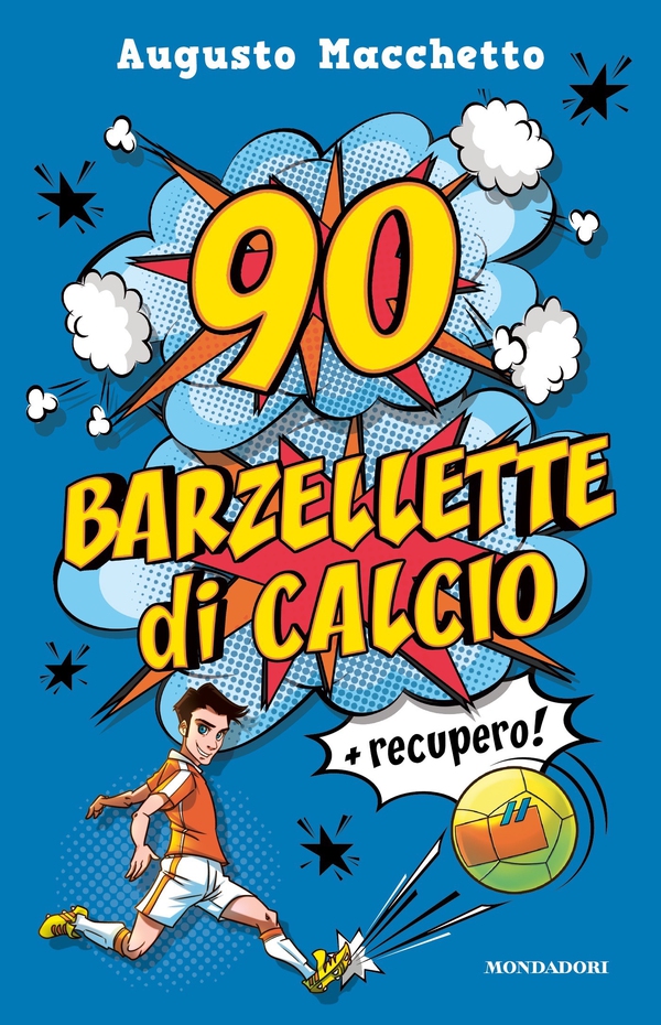 90 barzellette di calcio + recupero - Librerie.coop 90 barzellette di calcio + recupero - Librerie.coop