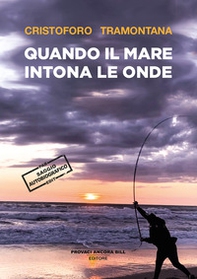 Quando il mare intona le onde - Librerie.coop Quando il mare intona le onde - Librerie.coop