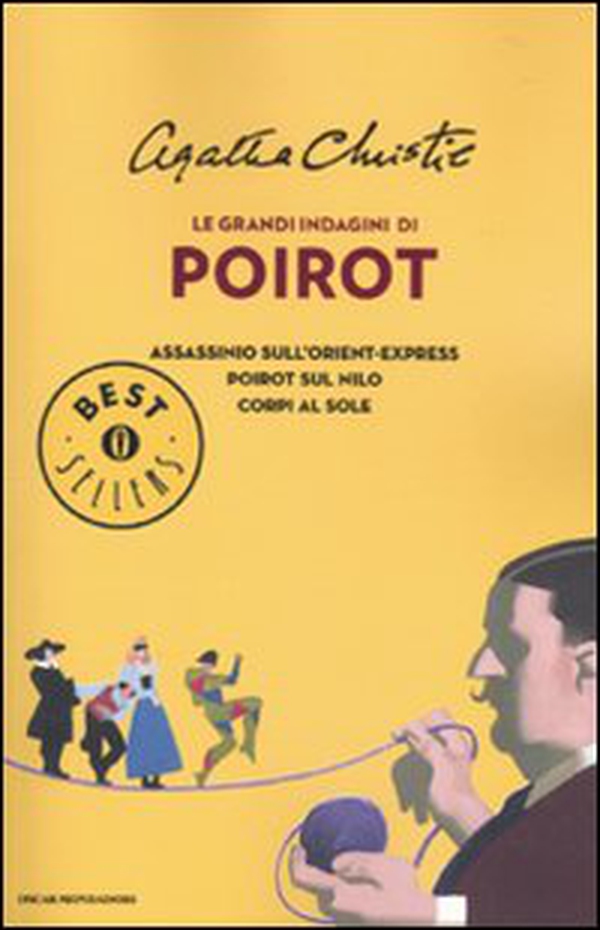 Le grandi indagini di Poirot: Assassinio sull'Orient Express-Poirot sul Nilo-Corpi al sole - Librerie.coop Le grandi indagini di Poirot: Assassinio sull'Orient Express-Poirot sul Nilo-Corpi al sole - Librerie.coop